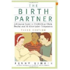 The Birth Partner, Third Edition: A Complete Guide to Childbirth for Dads, Doulas, and All Other Labor Companions
